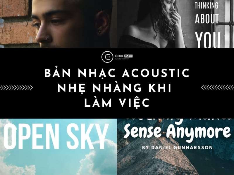 Top 10 Bản Nhạc Acoustic Nhẹ Nhàng Giúp Tập Trung Làm Việc Hiệu Quả ...