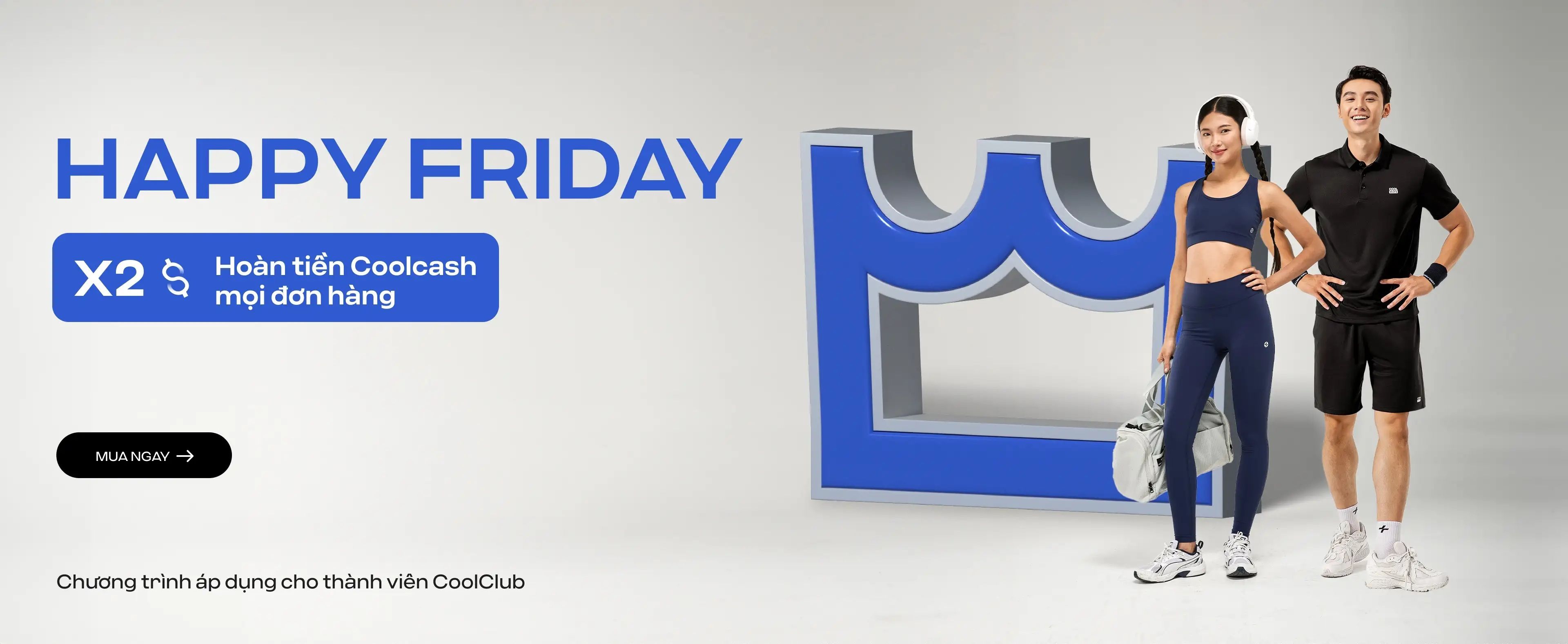 Happy friday Coolday Ưu đãi x2