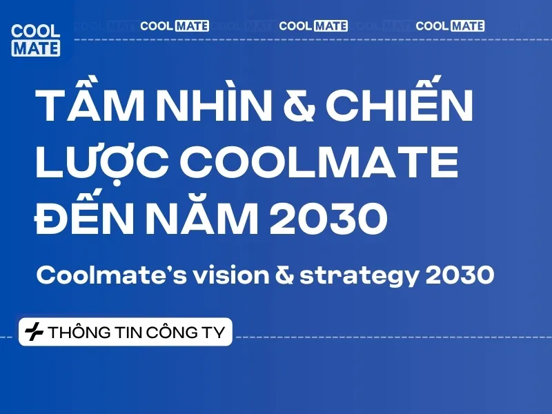 Coolmate công bố tầm nhìn và chiến lược 2025 - 2030 nhân dịp sinh nhật 5 tuổi