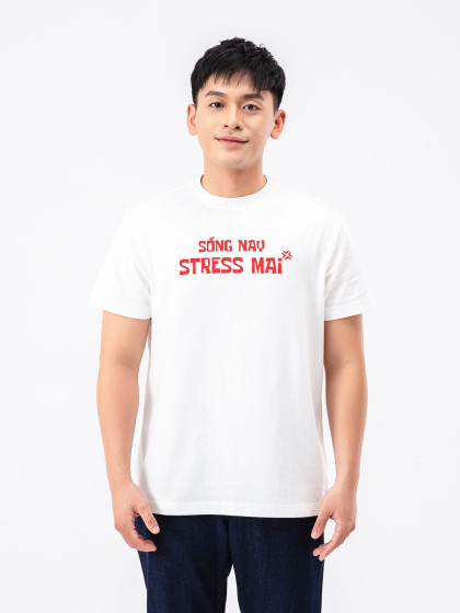 Áo thun Relaxed Fit Sống nay stress mai