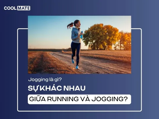 Jogging là gì? Sự khác nhau giữa Running và Jogging? 