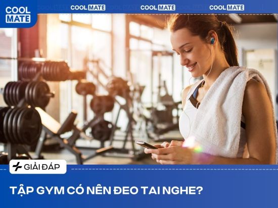 Giải Đáp: Tập Gym Có Nên Đeo Tai Nghe Không?