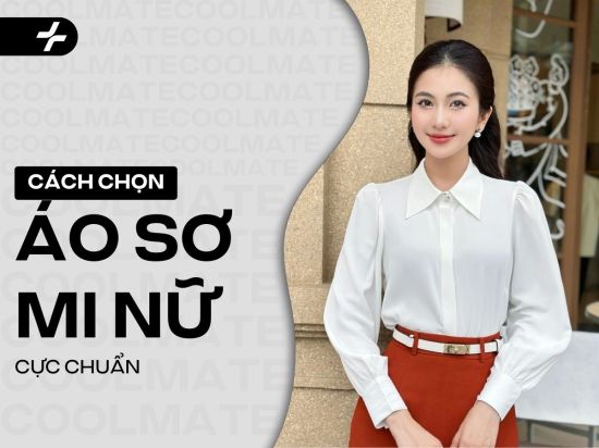Bí quyết cách chọn áo sơ mi nữ cực chuẩn cho mọi dáng người