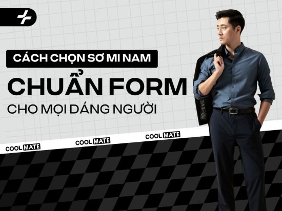 Cách Chọn Áo Sơ Mi Nam Đẹp, Chuẩn Form Cho Mọi Dáng Người