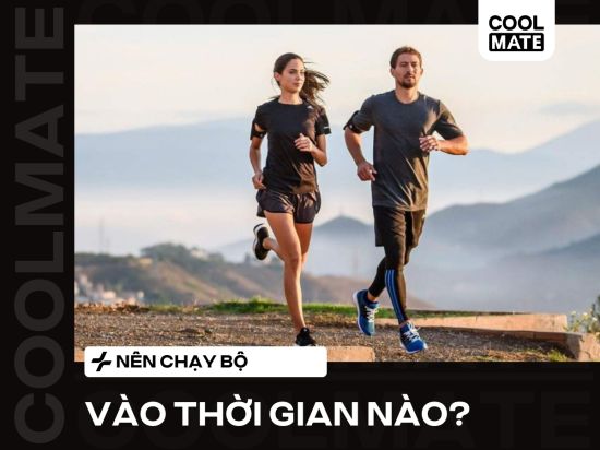 Nên Chạy Bộ Vào Thời Gian Nào Để Đạt Hiệu Suất & Tốt Cho Sức Khỏe?