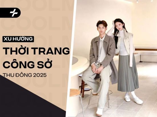 Xu hướng thời trang công sở Thu Đông 2025: Chọn gì cho chuẩn gu?