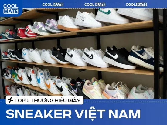 Top 5 thương hiệu giày sneaker Việt Nam đáng mua nhất 2025