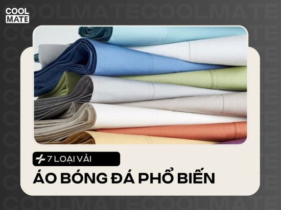 7 loại vải áo bóng đá được sử dụng phổ biến nhất hiện nay