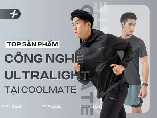 4 sản phẩm ứng dụng công nghệ Ultralight tại Coolmate