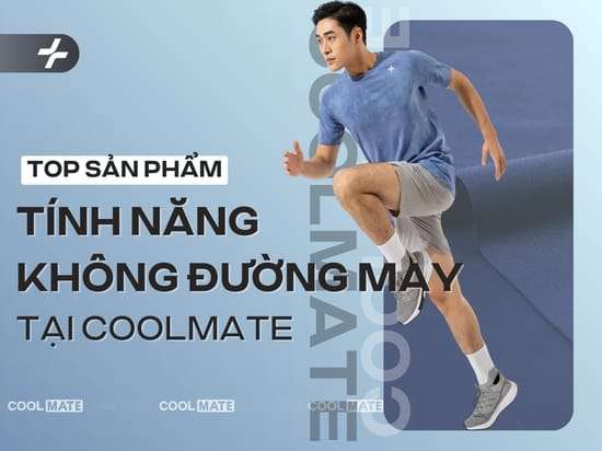 8 Sản Phẩm Không Đường May Tại Coolmate Mà Bạn Nên Biết