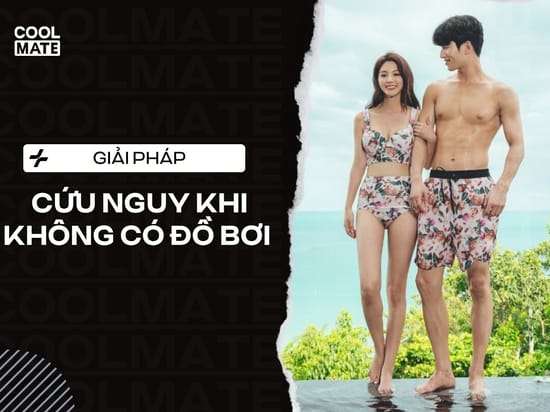 Không Có Đồ Bơi Thì Mặc Gì? 7+ Giải Pháp Cứu Nguy Cực Chất!