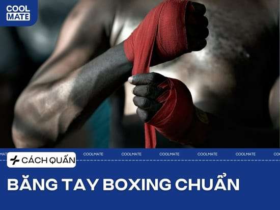Cách Quấn Băng Tay Boxing Chuẩn: Bảo Vệ Tay, Tối Ưu Lực Đấm