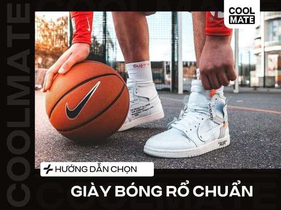 Cách Chọn Giày Bóng Rổ Chuẩn: Vị Trí, Lối Chơi & Ngăn Chấn Thương