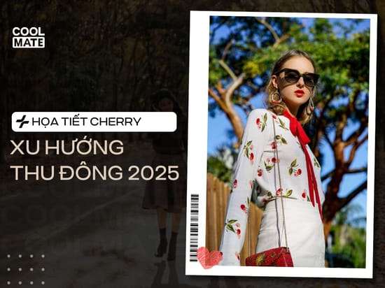 Họa Tiết Cherry: Xu Hướng Ngọt Ngào Cho Outfit Sang Thu 2025