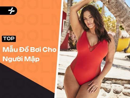 Mẫu Đồ Bơi Cho Người Mập: Hack Dáng Tự Tin, Chọn Chuẩn Mọi Lúc