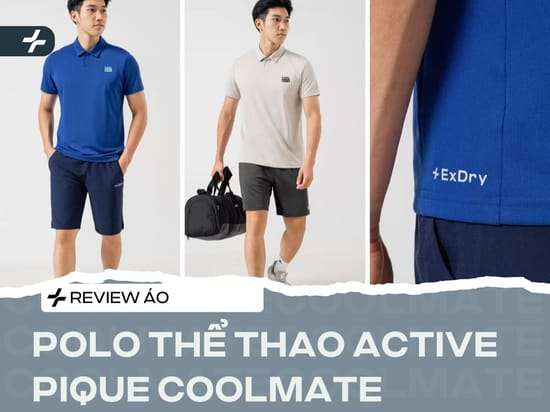 Review Áo Polo Thể Thao Active Pique tại Coolmate
