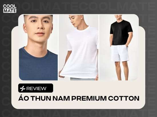 Review áo thun nam Premium Cotton Coolmate – Mịn và sang