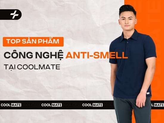 3 sản phẩm ứng dụng công nghệ Anti-Smell tại Coolmate