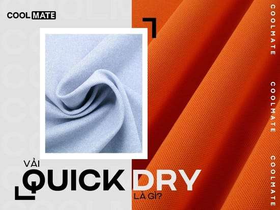 Vải Quick Dry Là Gì? Bí Kíp Khô Thoáng Cho Tín Đồ Năng Động
