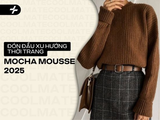 Đón đầu 5 xu hướng thời trang nổi bật với Mocha Mousse 2025