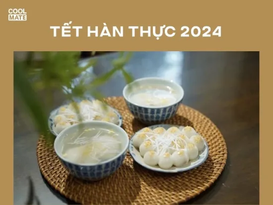 Tết Hàn Thực là gì? Tết Hàn Thực 2024 diễn ra vào ngày nào?