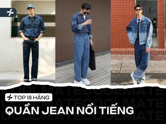 18 hãng quần jean Việt Nam nổi tiếng, chất lượng, dẫn đầu phong cách