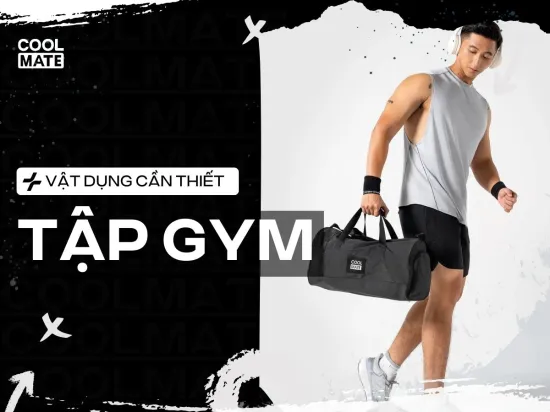 Đi Tập Gym Nên Mang Gì? Top 20+ Vật Dụng Cần Thiết & Mẹo Chuẩn Bị Hiệu Quả