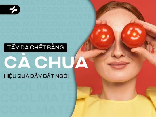 Tẩy da chết bằng cà chua và hiệu quả bất ngờ bạn đã biết?