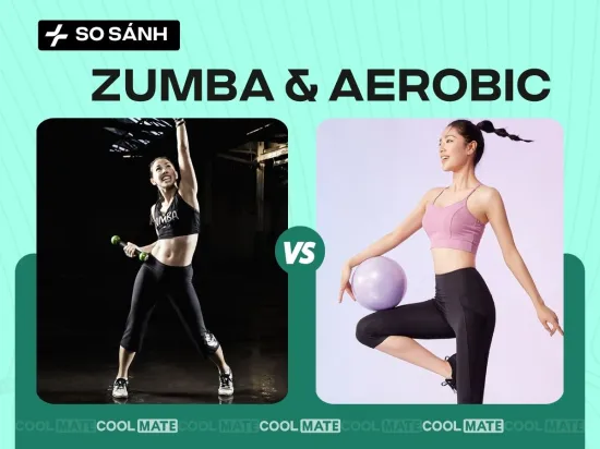 Nên tập Aerobic hay Zumba? So sánh sự khác nhau giữa Aerobic và Zumba 