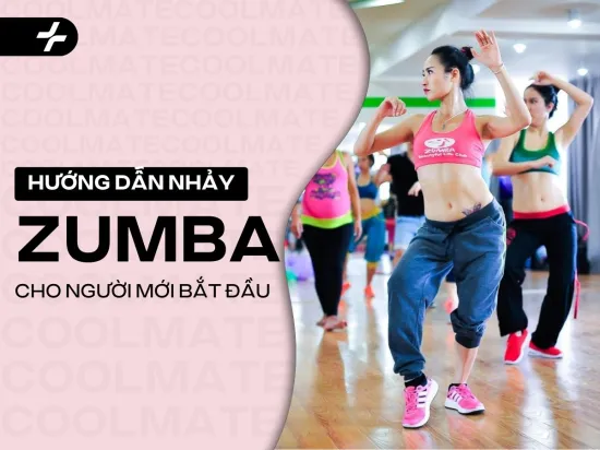 Hướng dẫn cách nhảy zumba cơ bản cho người mới bắt đầu