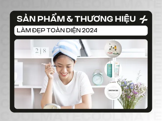 4 Sản Phẩm & Thương Hiệu Làm Đẹp Toàn Diện Đột Phá Nhất 2024