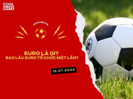 [Góc hỏi đáp] EURO là gì? Bao lâu Euro tổ chức một lần?