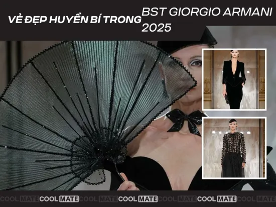 BST Giorgio Armani 2025: Vẻ đẹp huyền bí đầy mê hoặc