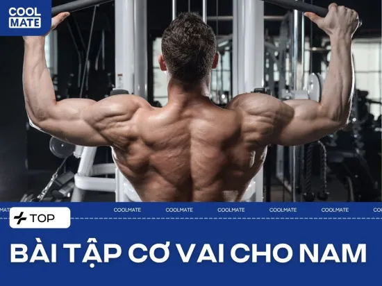 Top 22 Bài Tập Vai Cho Nam Giúp Đôi Vai Vạm Vỡ, Lên Cơ Nhanh