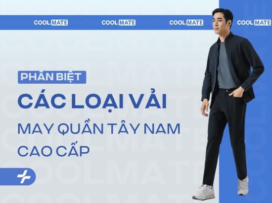 Các Loại Vải May Quần Tây Nam Cao Cấp: Chọn Vải Chuẩn Đẹp, Bền