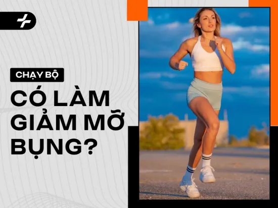 Giải đáp: Chạy bộ có giảm mỡ bụng không? 