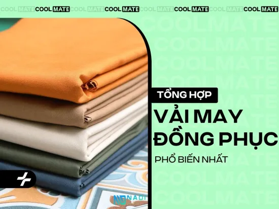 Tổng hợp 9+ loại vải may đồng phục phổ biến nhất 2025