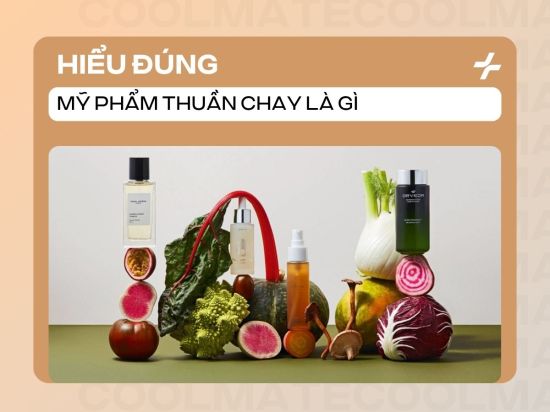 Mỹ phẩm Thuần Chay Là Gì? Hiểu Đúng Để Chọn Chuẩn