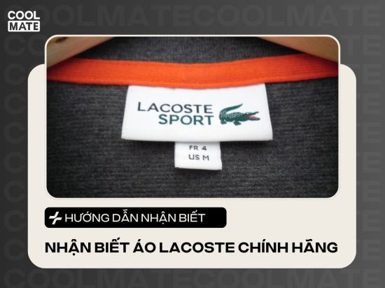 Nhận Biết Áo Thun Cá Sấu Lacoste Chính Hãng Chi Tiết