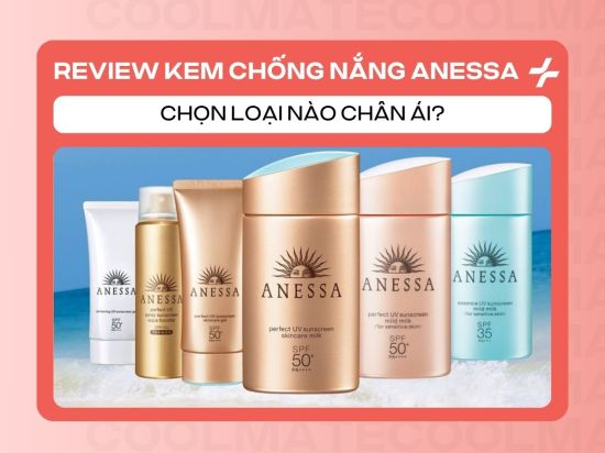 Review Kem Chống Nắng Anessa: Chọn Loại Nào Chân Ái?