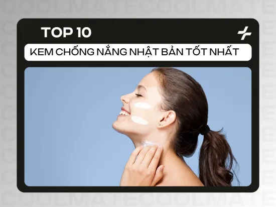TOP 10 Kem Chống Nắng Nhật Bản Tốt Nhất: Chọn Chuẩn 2025