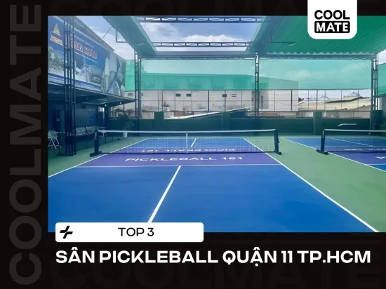 Top 3 Sân Pickleball Quận 11 TP.HCM Đẹp, Chất Lượng