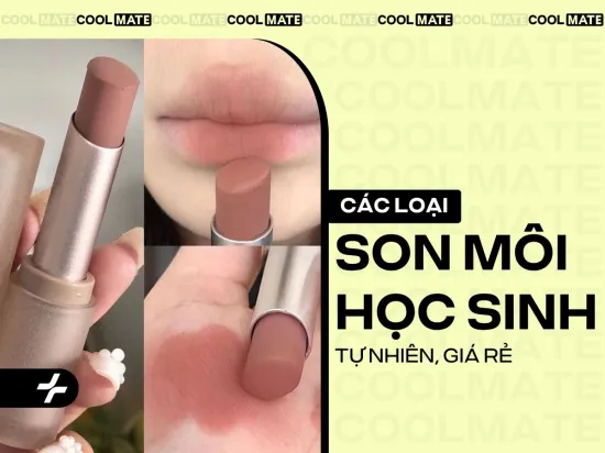 Gợi Ý Những Loại Son Dành Cho Học Sinh Giá Rẻ, Màu Tự Nhiên Đẹp Nhất
