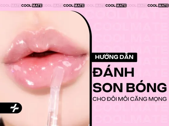 Cách đánh son bóng đẹp: Môi căng mọng tự nhiên, không bết dính