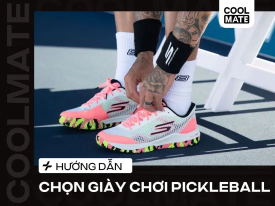 Chọn Giày Chơi Pickleball Chuẩn: Thoải Mái, An Toàn & Nâng Cao Hiệu Suất