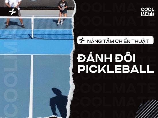 Nâng tầm chiến thuật đánh đôi Pickleball: Bí quyết A-Z