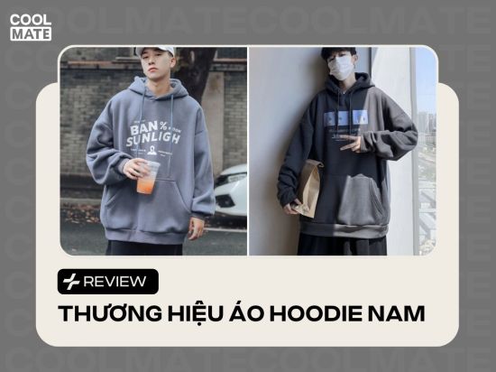 Review Các Thương Hiệu Áo Hoodie Nam Nổi Tiếng, Đáng Mua Nhất