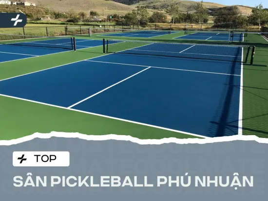 Review Top 3 Sân Pickleball Phú Nhuận Bạn Nhất Định Phải Thử