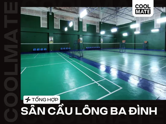 Top 5 Sân Cầu Lông Ba Đình Chất Lượng Kèm Giá Thuê Chi Tiết