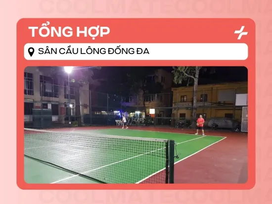 Tổng Hợp 9 Sân Cầu Lông Đống Đa Chất Lượng Nhất